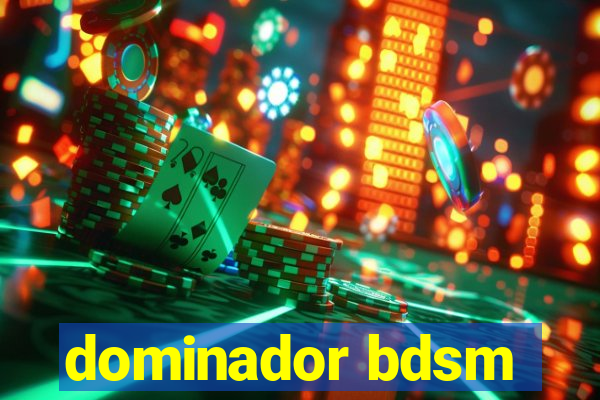 dominador bdsm